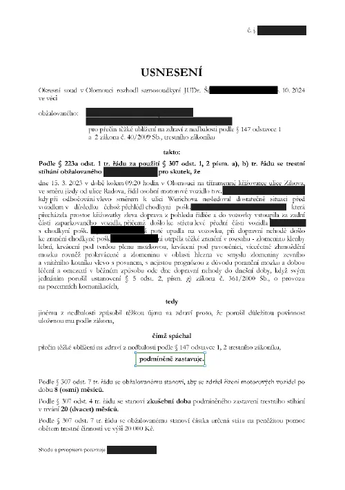 Anonymizované rozhodnutí, Střet s chodkyní, poranění mozku: Stíhání podmíněně zastaveno